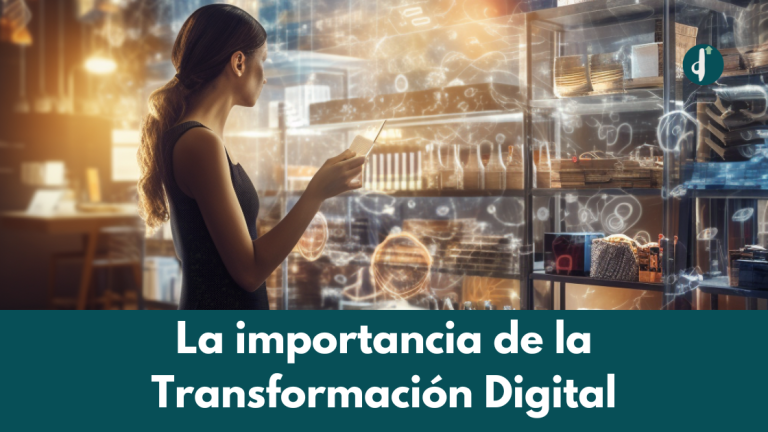 La importancia de la transformación digital