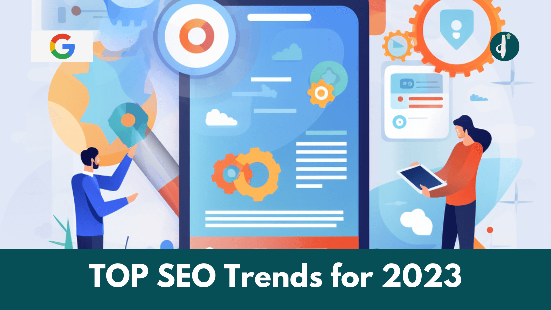 TOP SEO Trends 2023 for Google