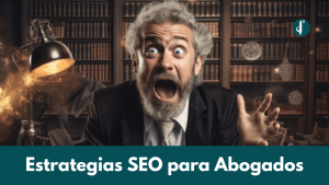 Estrategias SEO para Abogados