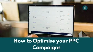 How to optimise your PPC campaigns