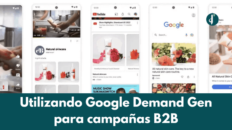 Cómo usar Google Ads Demand Gen para la generación de demanda B2B