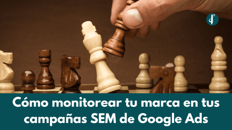Cómo monitorear tu marca en las campañas SEM de Google Ads